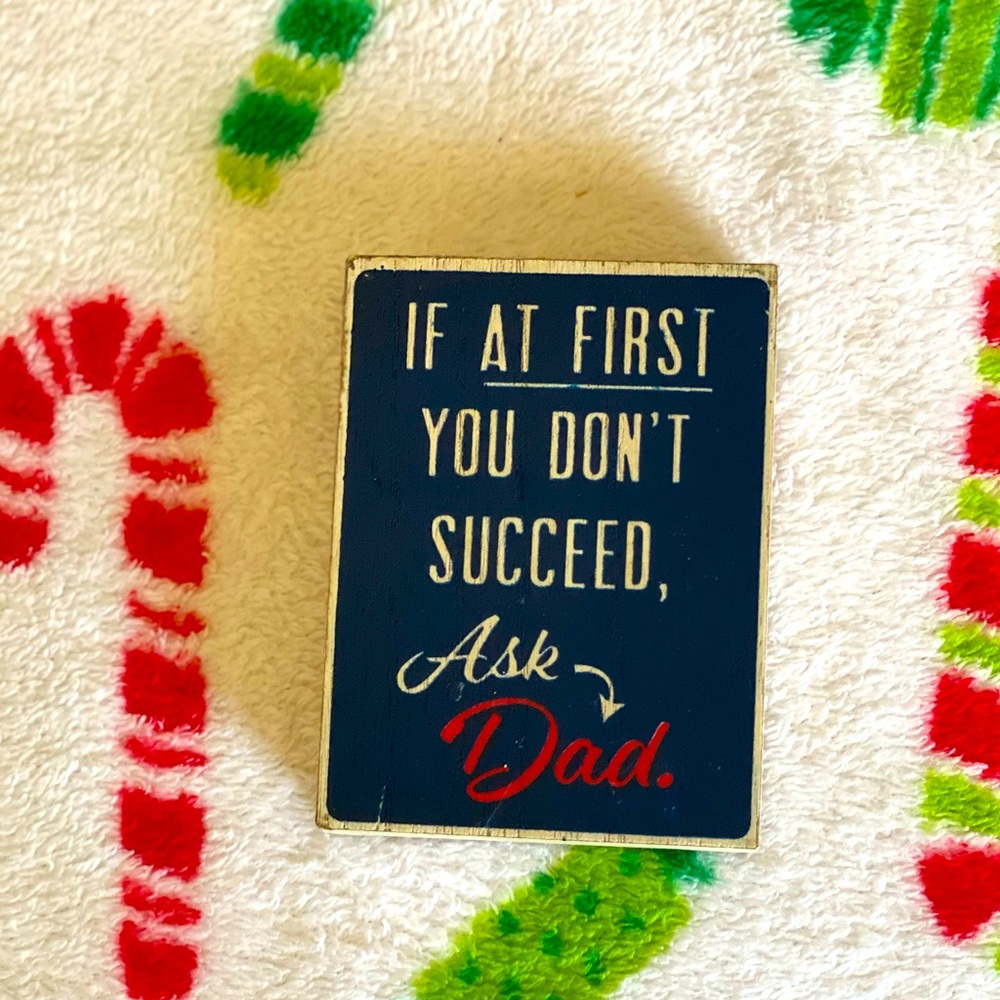 Wooden Ask Dad Sign